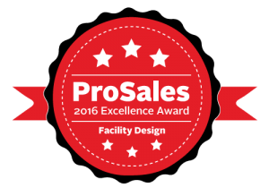 ProSales 2016 Excellence Award - Facility Design
